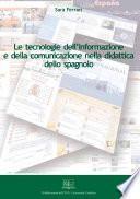 Le Tecnologie dell’Informazione e della Comunicazione nella Didattica dello Spagnolo