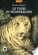 Le tigri di Mompracem 2010. Audiolibro. CD Audio