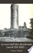Le torri dell'Alto Monferrato (secoli XII-XIII) ...