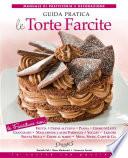 Le torte farcite - Guida pratica