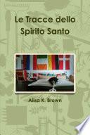 Le Tracce dello Spirito Santo