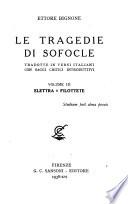 Le tragedie di Sofocle: Elettra e Filottete