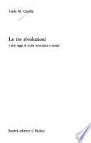 Le tre rivoluzioni e altri saggi di storia economica e sociale