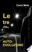 Le tre vie dell'Auto-Evoluzione