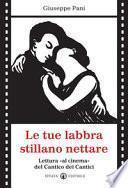 Le tue labbra stillano nettare