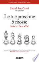 Le tue prossime 5 mosse