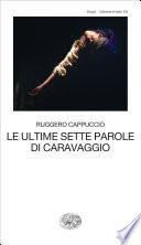 Le ultime sette parole di Caravaggio
