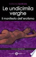 Le undicimila verghe. Il manifesto dell'erotismo