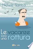 Le vacanze sono una rottura