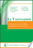 Le vaccinazioni (dalle acquisizioni scientifiche al miglioramento delle startegie)