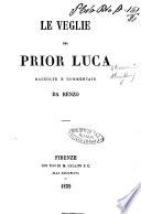 Le veglie del prior Luca raccolte e commentate da Renzo