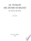 Le vetrate del Duomo di Milano dai Visconti agli Sforza