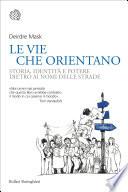 Le vie che orientano
