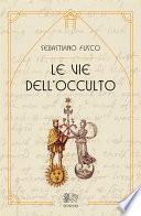 Le vie dell’occulto