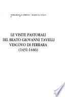 Le visite pastorali del beato Giovanni Tavelli vescovo di Ferrara