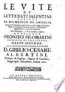 Le vite de' letterati salentini scritte da Domenico De Angelis ... Parte prima [-seconda]
