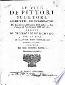 Le vite de' pittori, scultori, architetti ed instagliatori dal pontificato di Gregorio XIII
