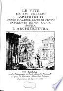 Le vite de' più celebri architetti d'ogni nazione e d'ogni tempo precedute da un saggio sopra l'architettura