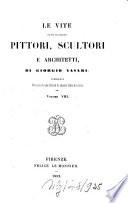 Le vite de più eccellenti pittori, scultori e architetti, pubblicate per cura di una Società di Amatori delle Arti belle