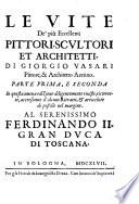 Le Vite de' più eccellenti Pittori, Scultori et Architetti