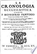 Le vite de'pontefici di Bartolomeo Platina cremonese, dal Salvator nostro fino a Clemente undecimo. Da Onofrio Panvinio, Giovanni Stringa ... con le annotazioni del Panvinio, e con la Cronologia ecclesiastica dello stesso, ampliata da Bartolomeo Dionigi ... e da altri fino all'anno 1703. Aggiuntovi anco in quest'ultima impressione la vita del Platina scritta diffusamente dal sig. Nicol'Angelo Caferri ..