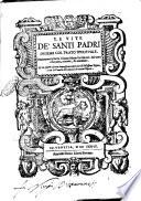 Le vite de' santi padri insieme col prato spirituale. Nuouamente da m. Giouan Mario Verdizotti del tutto riformate, corrette, & emendate