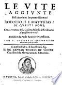 Le vite de tutti gli imperadori Romani da Giulio Cesare sin'a Massimiliano. Tratte per Lodovico Dolce dal libro Spagnuolo del ... Pietro Messia. Allequali in questa nostra ultima Impressione vi si aggiongono anco di nuovo le vite di Rodolfo e Matthias ultimi Imperatori Romani descritte da Paolo Santorio (etc.)