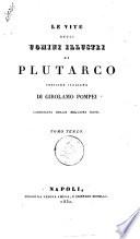 Le vite degli uomini illustri di Plutarco versione italiana di Girolamo Pompei, corredata delle migliori note
