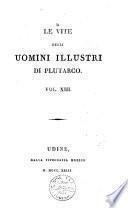 Le vite degli uomini illustri di Plutarco. Vol. 1 [-17]