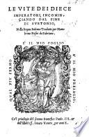 Le Vite dei Diece Imperatori, incominciando dal fine di Suetonio, nella lingua Italiana tradotte per M. Roseo da Fabriano