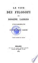 Le vite dei filosofi di Diogene Laerzio volgarizzate dal conte Luigi Lechi