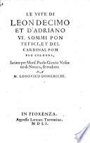 Le vite di Leon X. et d'Adriano VI. pontefici et del cardinal Pompeo Colonna ... trad. da Lodovico Domenichi