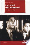 Le voci del cinema. Doppiatori e curiosità