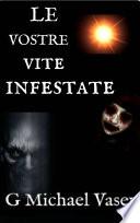 Le vostre vite infestate