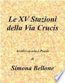 Le XV stazioni della via Crucis
