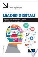 Leader digitali. Dall'analisi dell'influenza online all'influencer management