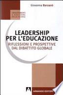 Leadership per l'educazione. Riflessioni e prospettive dal dibattito globale