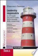 Leadership responsabile. Le 10 regole per essere leader nell'economia della conoscenza