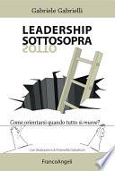 Leadership sottosopra. Come orientarsi quando tutto si muove?