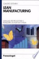 Lean manifacturing. Manuale per progettare e realizzare un'azienda snella