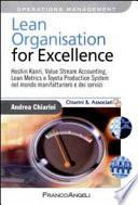 Lean organisation for excellence. Hoshin Kanri, Value Stream Accounting, Lean Metrics e Toyota Production System nel mondo manifatturiero e dei servizi