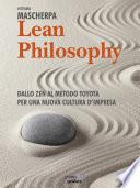 Lean Philosophy. Dallo zen al metodo Toyota per una nuova cultura d'impresa