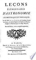 Lecons elementaires d'astronomie geometrique et physique. Nouvelle edition, revue, corrigee et augmentee