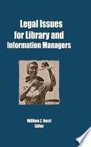 Legal Issues for Library and Information Managers