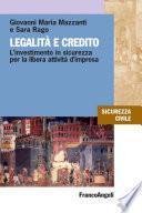 Legalità e credito. L'investimento in sicurezza per la libera attività d'impresa