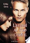 Legami al tuo cuore