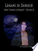 Legami di sangue (legami di sangue - volume 5)