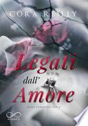 Legati dall'amore. Mafia chronicles