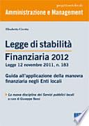 Legge di stabilità finanziaria 2012. Guida all'applicazione della manovra finanziaria negli Enti locali