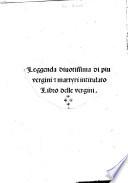 Leggenda diuotissima di piu vergini & martiri intitulato Libro delle vergini